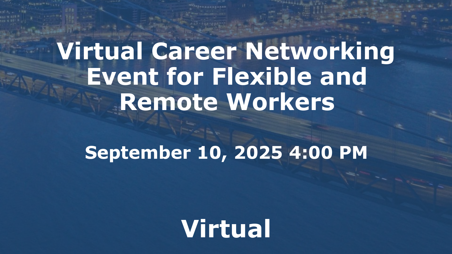 Virtual Career Networking Event for Flexible and Remote Workers event image
